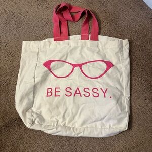 EUC “Be Sassy” tote bag
